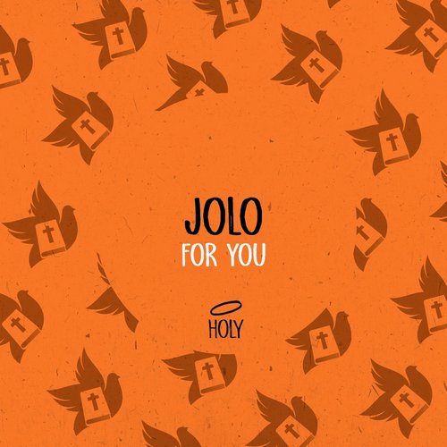 JOLO - For You [HOLY031]